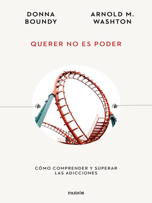 Title details for Querer no es poder by Arnold M. Washton - Available